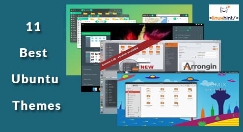 11 Best Ubuntu Themes