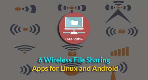 6 Wireless File Sharing Apps for Linux and Android