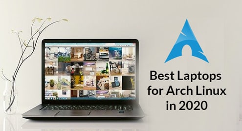 Best Laptops for Arch Linux in 2020