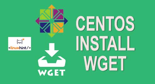 CentOS Wget Install and Usage