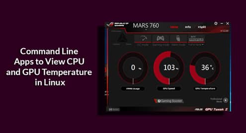 Command Line Apps to View CPU and GPU Temperature in Linux