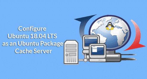 Configure Ubuntu 18.04 LTS as an Ubuntu Package Cache Server