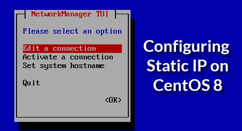 Configuring Static IP on CentOS 8