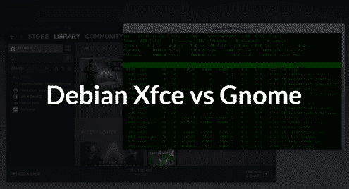 Debian Xfce vs Gnome