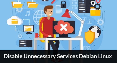 Disable Unnecessary Services Debian Linux