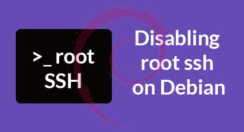 Disabling root ssh on Debian