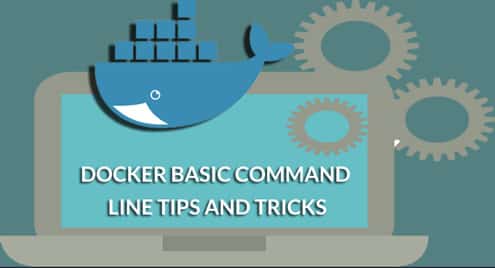 Docker basic Command Line Tips and Tricks