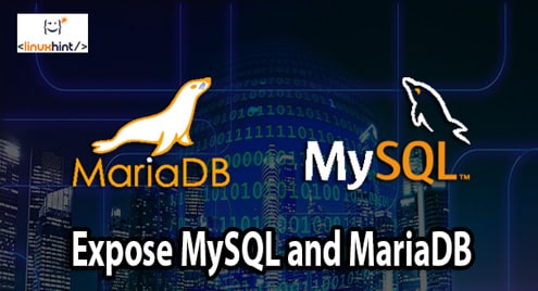 Expose MySQL and MariaDB Database Server to the Internet