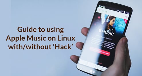 Guide to using Apple Music on Linux with/without ‘Hack’