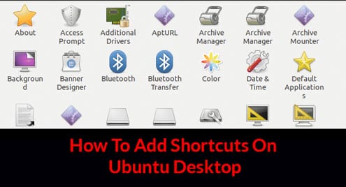 How To Add Shortcuts On Ubuntu Desktop