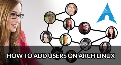 How to Add Users on Arch Linux