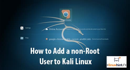 How to Add a non-Root User to Kali Linux