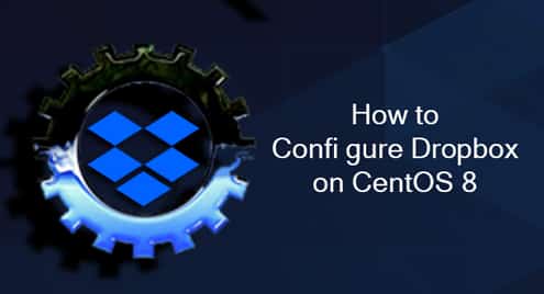 How to Configure Dropbox on CentOS 8 Headless Server