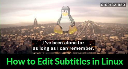 How to Edit Subtitles in Linux