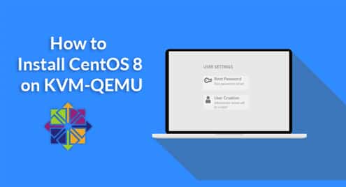 How to Install CentOS 8 on KVM-QEMU