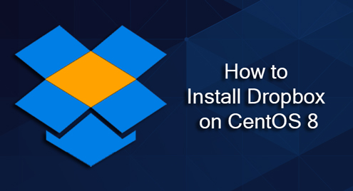 How to Install Dropbox on CentOS 8