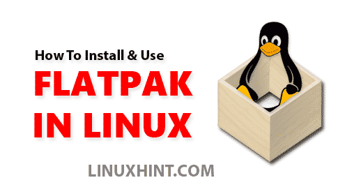 Install and Use Flatpak on Linux Mint