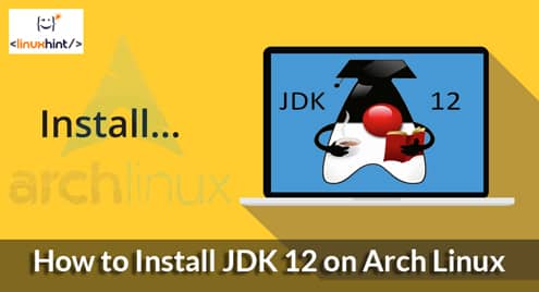 How to Install JDK 12 on Arch Linux