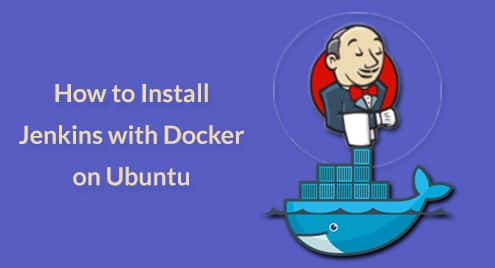 How to Install Jenkins with Docker on Ubuntu 18.04