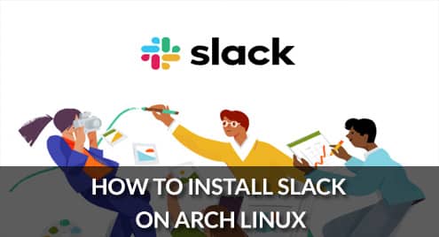 How to Install Slack on Arch Linux