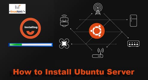 How to Install Ubuntu Server 18.04 LTS