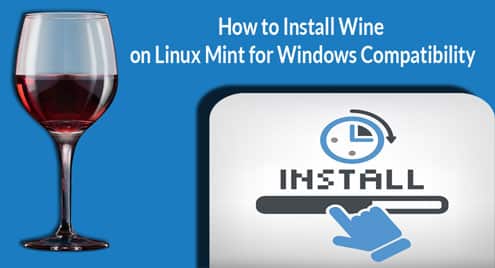 How to Install Wine on Linux Mint for Windows Compatibility