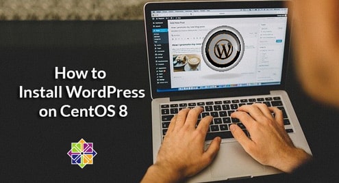 How to Install WordPress on CentOS 8