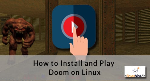 How to Install and Play Doom on Linux