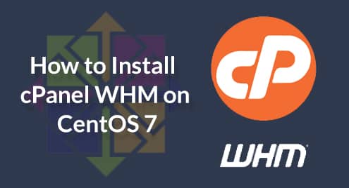 How to Install cPanel WHM on CentOS 7