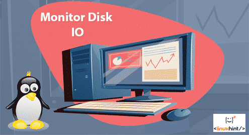 How to Monitor Disk IO in Linux