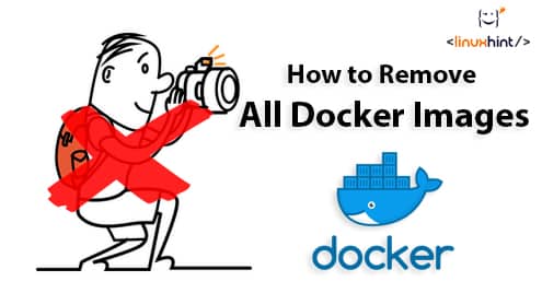 How to Remove All Docker Images