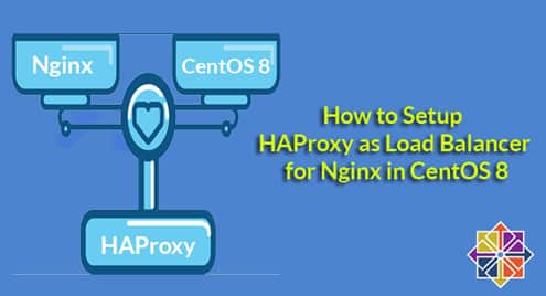 How to Setup HAProxy as Load Balancer for Nginx in CentOS 8