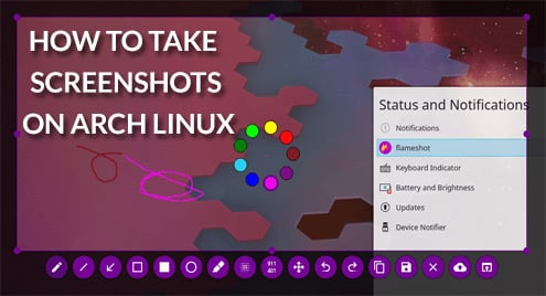How to Take Screenshots on Arch Linux