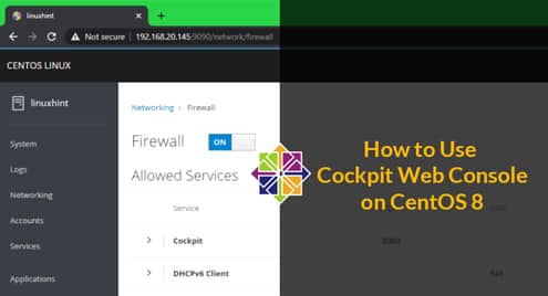 How to Use Cockpit Web Console on CentOS 8