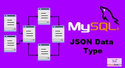 How to Use MySQL JSON Data Type