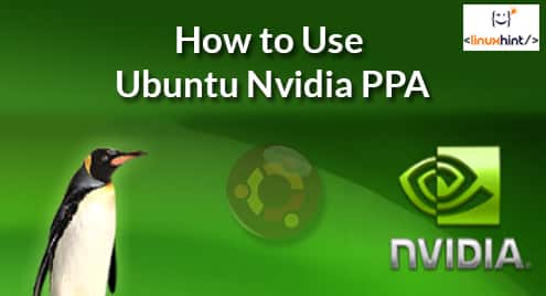 How to Use Ubuntu Nvidia PPA