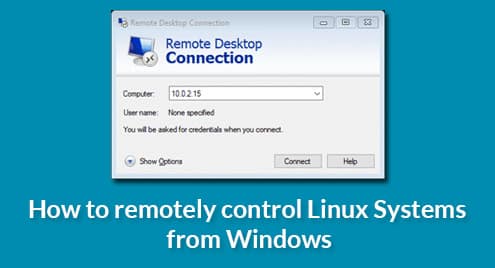 How to remotely control Linux Systems from Windows