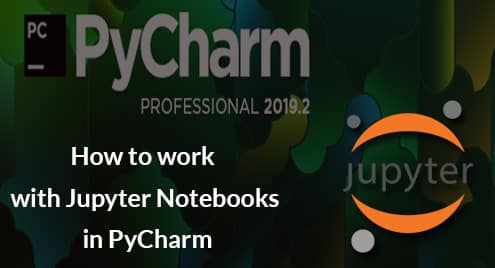 How to work with Jupyter Notebooks in PyCharm