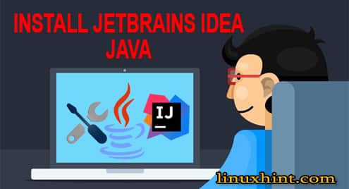 Install JetBrains IntelliJ IDEA Java IDE on Ubuntu