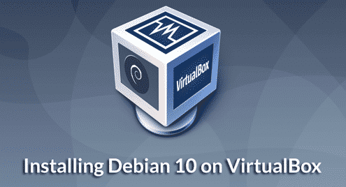 Installing Debian 10 on VirtualBox