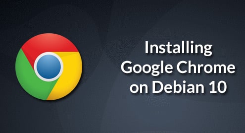 Installing Google Chrome on Debian 10