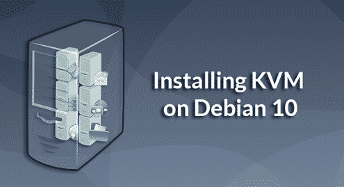 Installing KVM on Debian 10