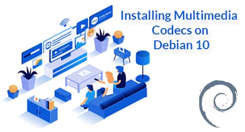 Installing Multimedia Codecs on Debian 10