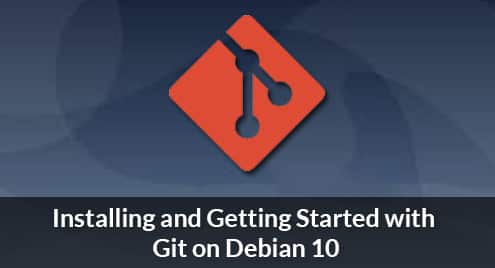 Installing and Getting Started with Git on Debian 10