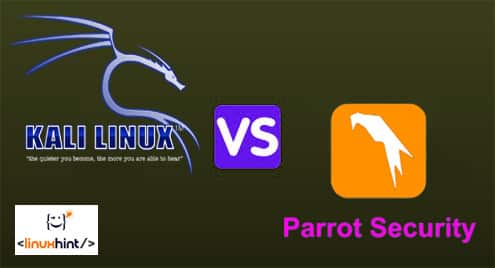 Kali Linux Versus Parrot Security OS: Pentest Linux Distribution Comparison