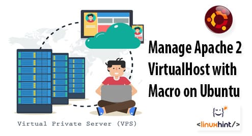 Manage Apache 2 VirtualHost with Macro on Ubuntu 18.04 LTS