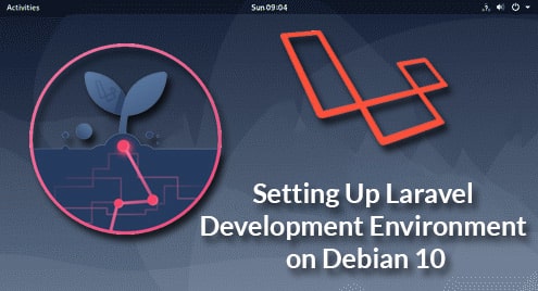 Setting Up Laravel Development Environment on Debian 10