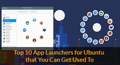 Top 10 App Launchers for Ubuntu that You Can Get Used To