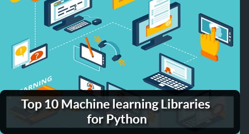 Top 10 Machine learning Libraries for Python