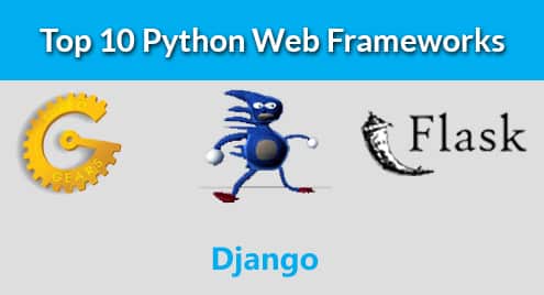 Top 10 Python Web Frameworks